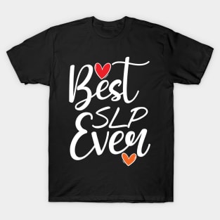 BEST SLP EVER T-Shirt